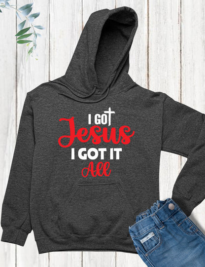 I Got Jesus I Got it All Hoodie