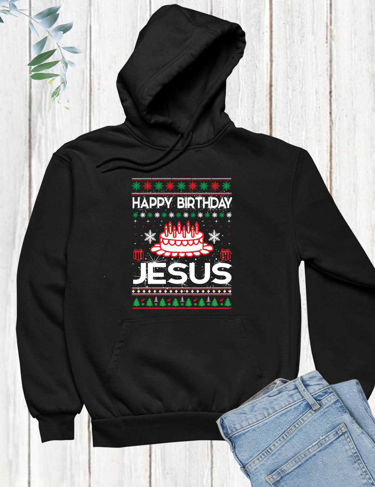 Happy Birthday Jesus Hoodie