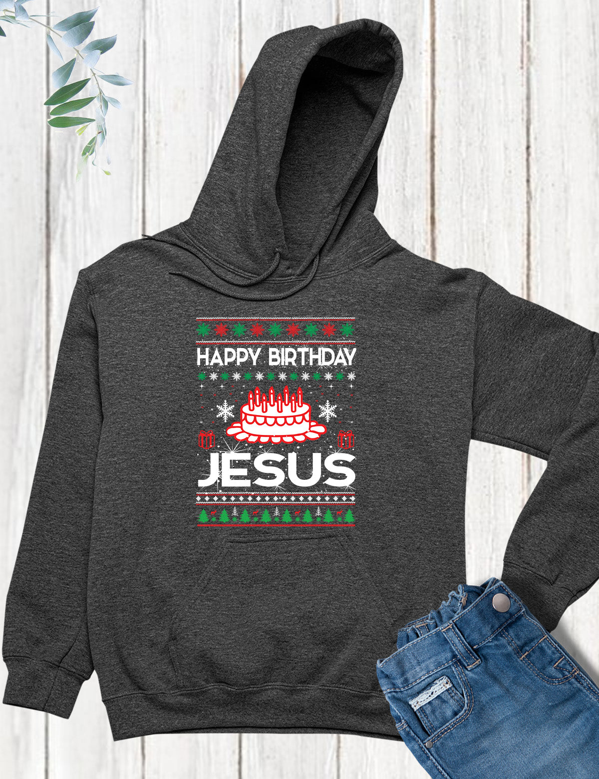 Happy Birthday Jesus Hoodie