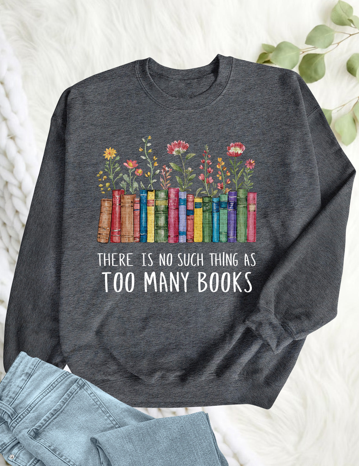 There is No Such Things As Too Many Books Hoodie