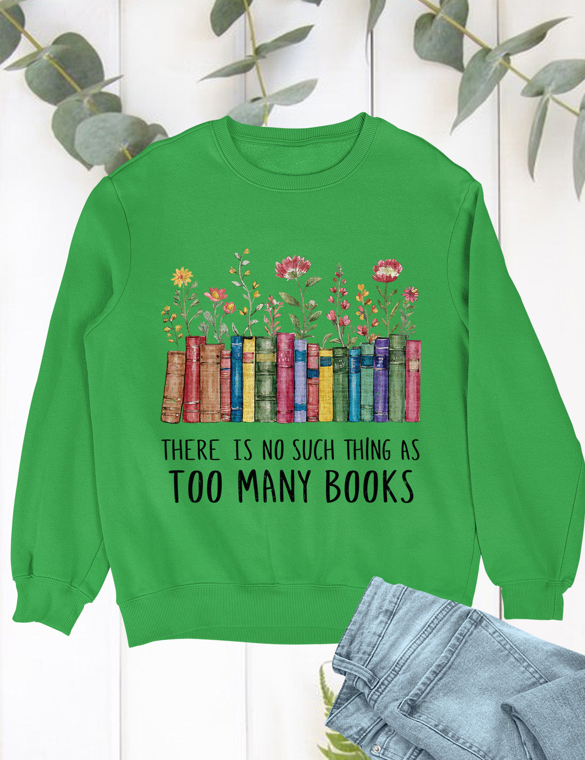 There is No Such Things As Too Many Books Hoodie