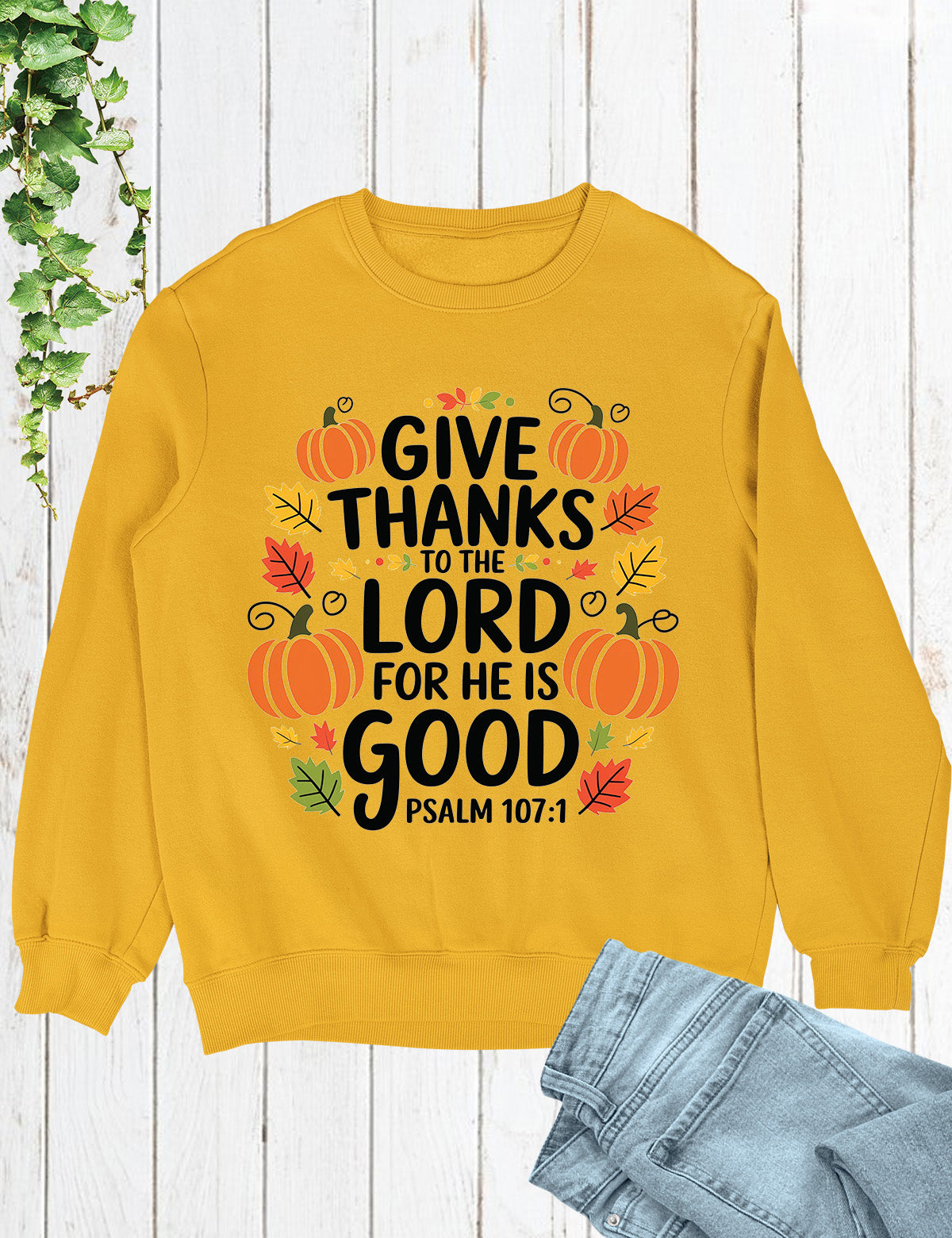 Give Thanks to The Lord Sweatshirt