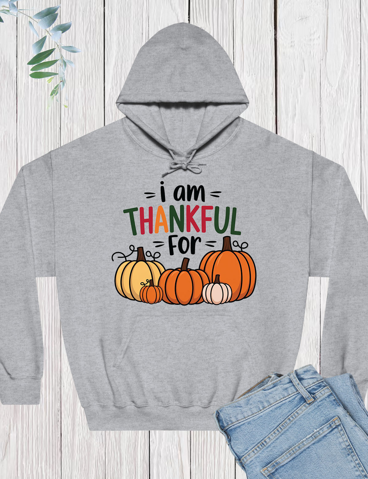 I am Thankful For Hoodie Gifts