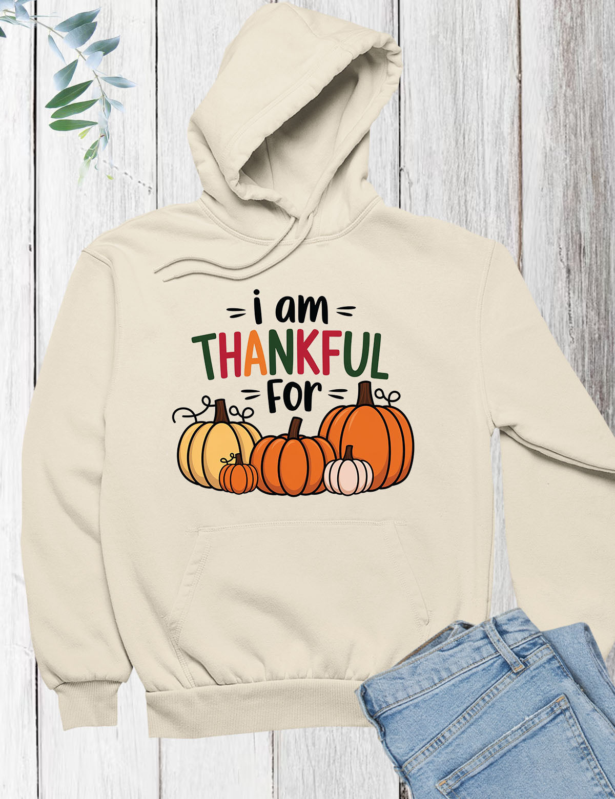 I am Thankful For Hoodie Gifts