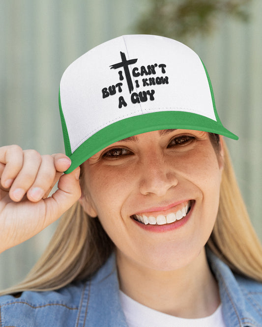 I Can't But I Know a Guy Jesus Trucker Cap Hats