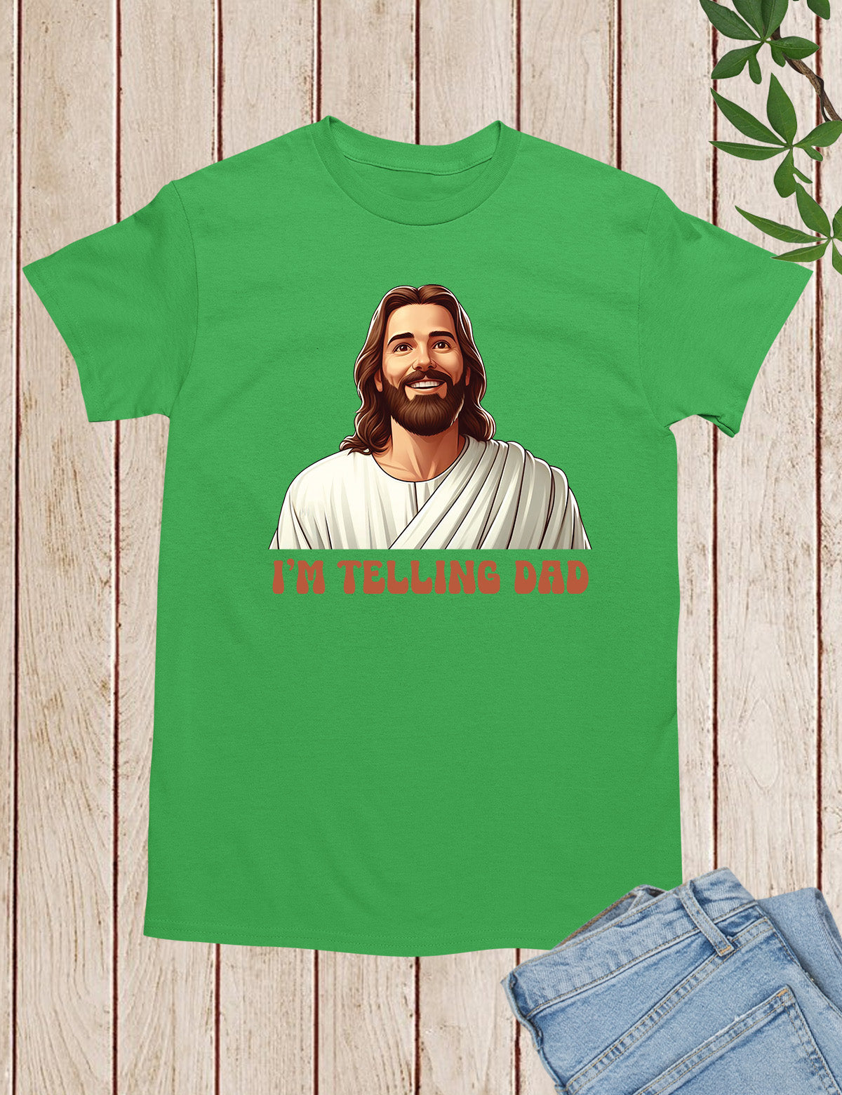 I'm Telling Dad Jesus Shirts