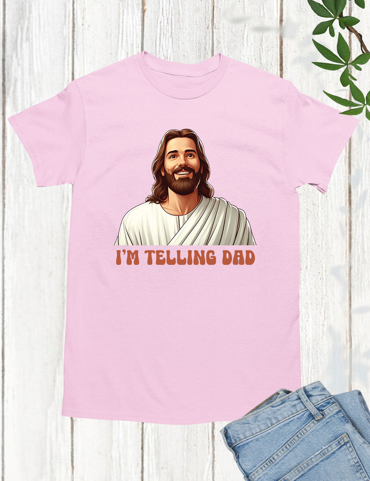 I'm Telling Dad Jesus Shirts