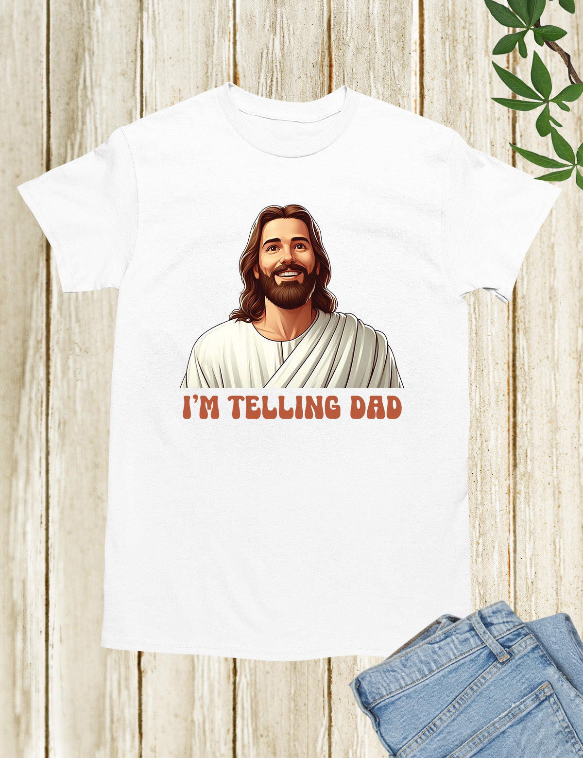 I'm Telling Dad Jesus Shirts