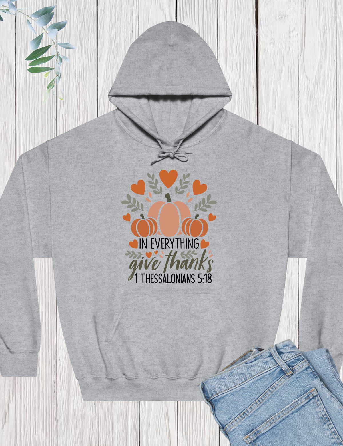 Bible Verse In Everything Give Thanks Hoodie