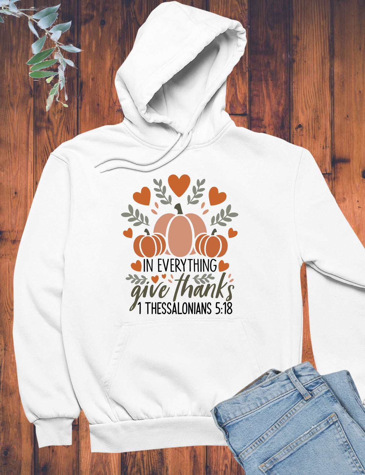 Bible Verse In Everything Give Thanks Hoodie