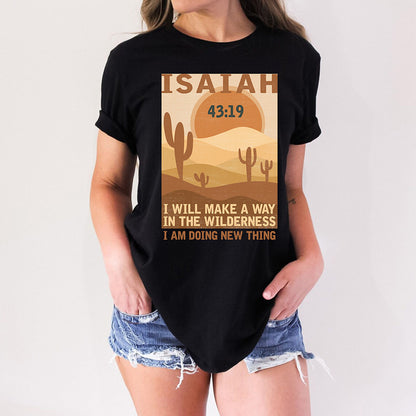 I Will Make A Way In the Wilderness Isaiah Trendy Christian T-Shirts