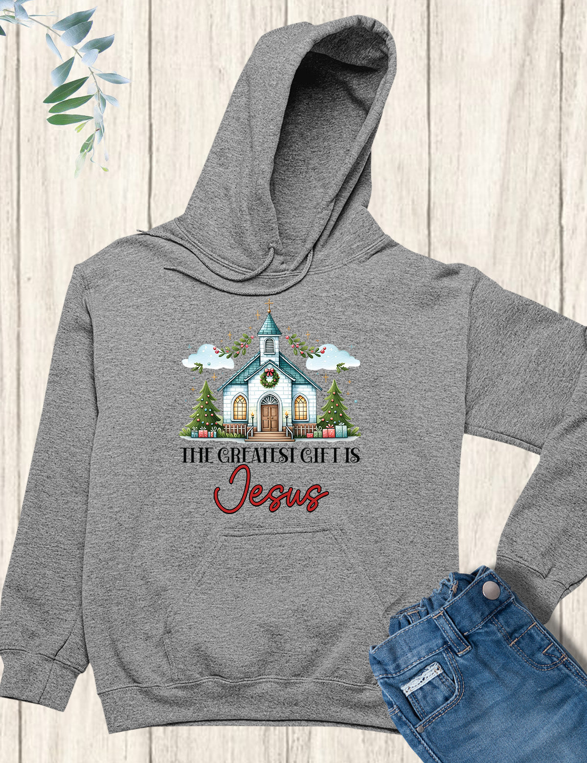 The Greatest Gift is Jesus Hoodie