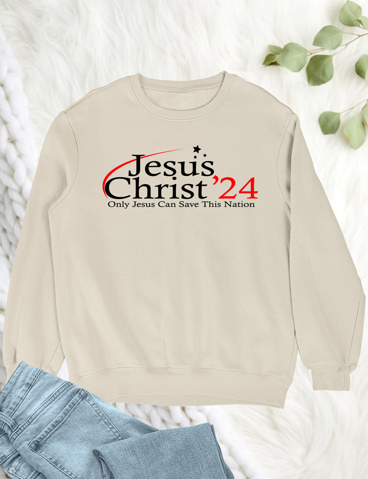 Only Jesus Can Save this Nation Sweatshirt