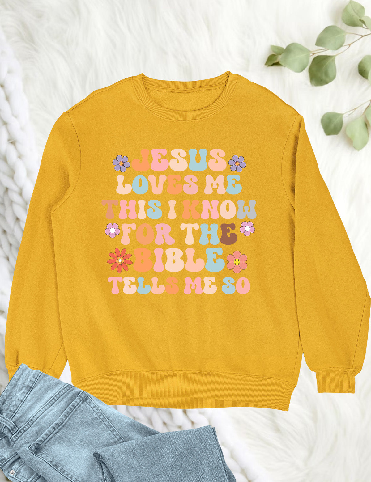 Jesus Loves Me This I Know For The Bible Sweatshirt