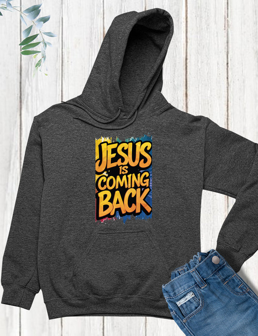 Jesus is Coming Back Hoodie