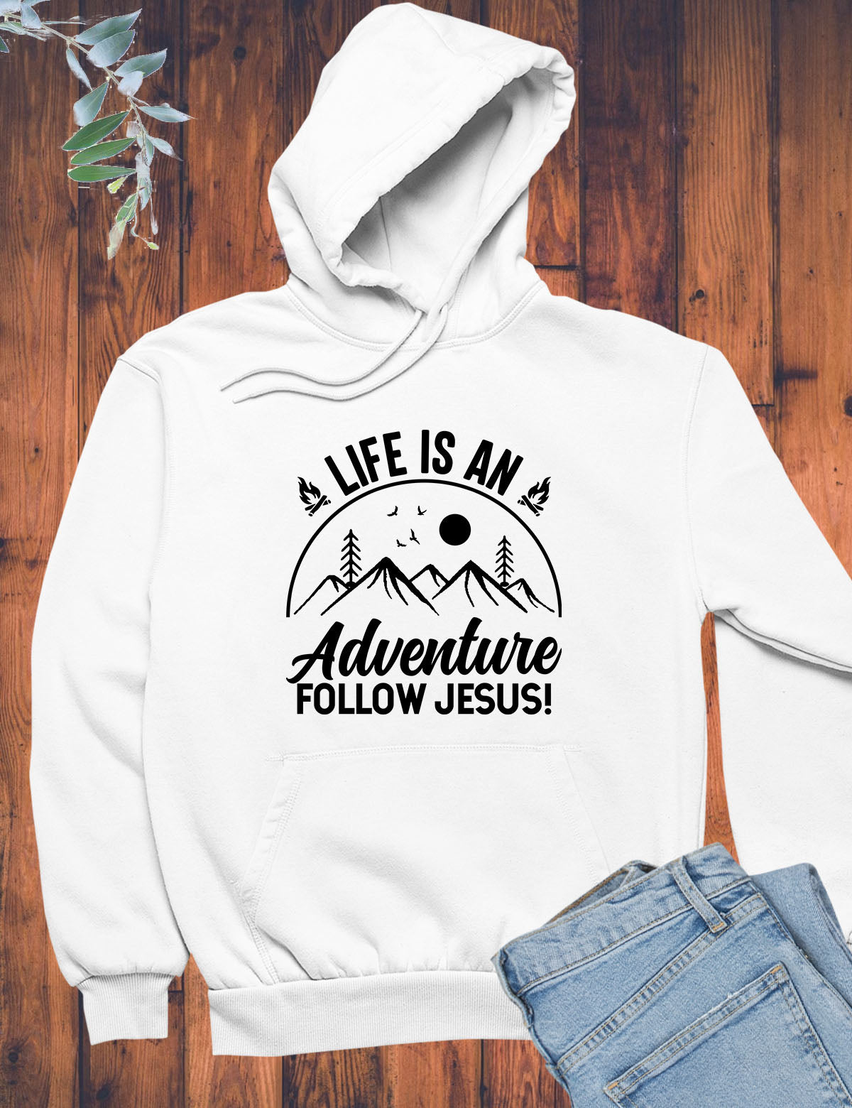 A Life is An Adventure Follow Jesus Christian Hoodie