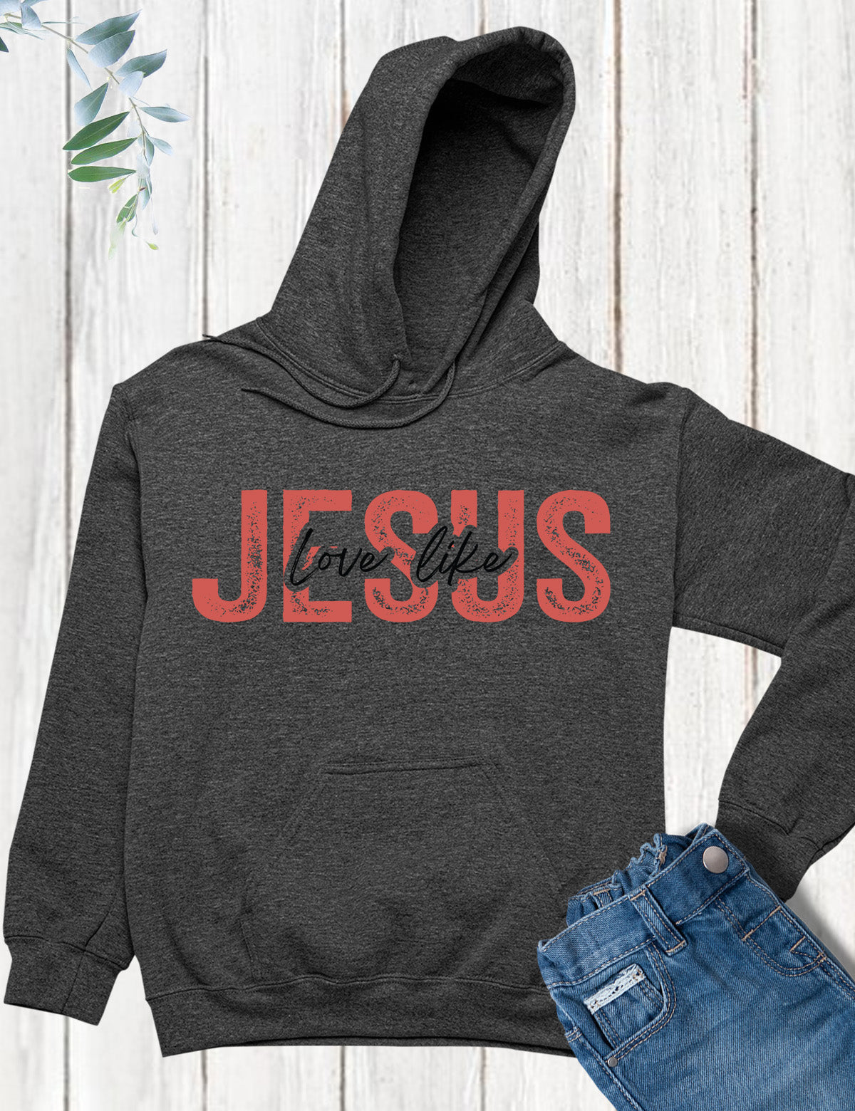 Love Like Jesus Religious Hoodie