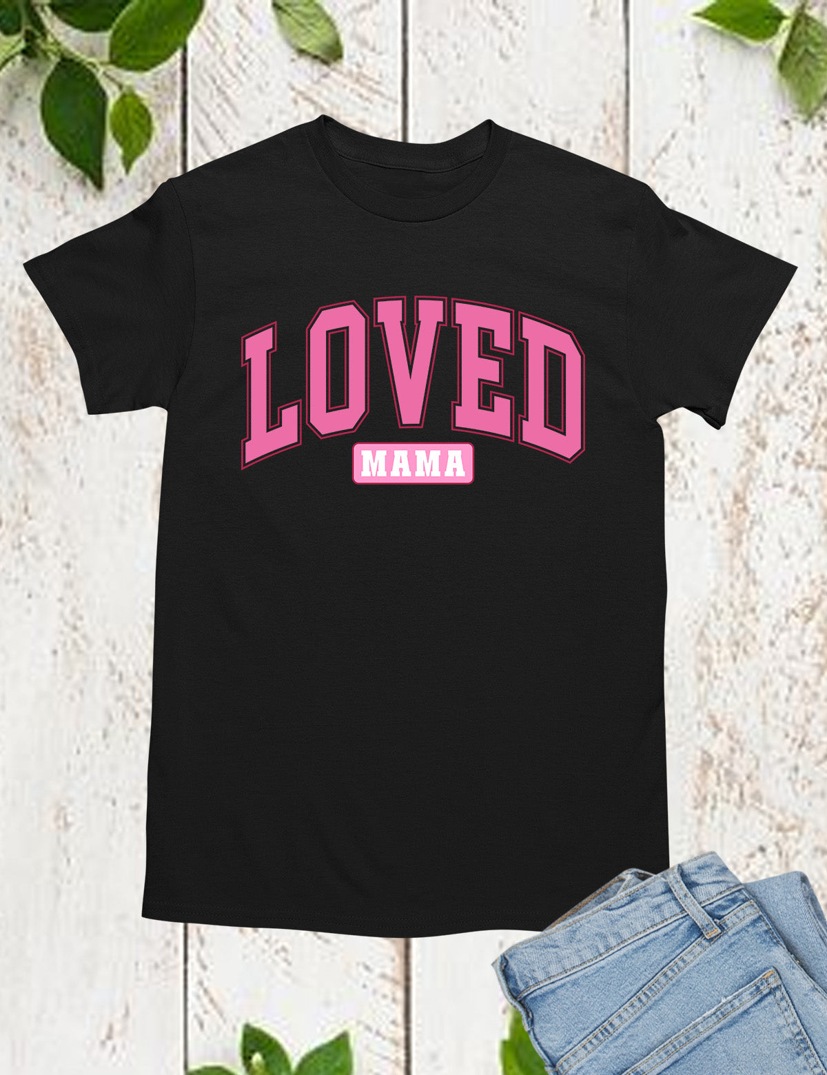 Loved Mama Bible Woman Tees