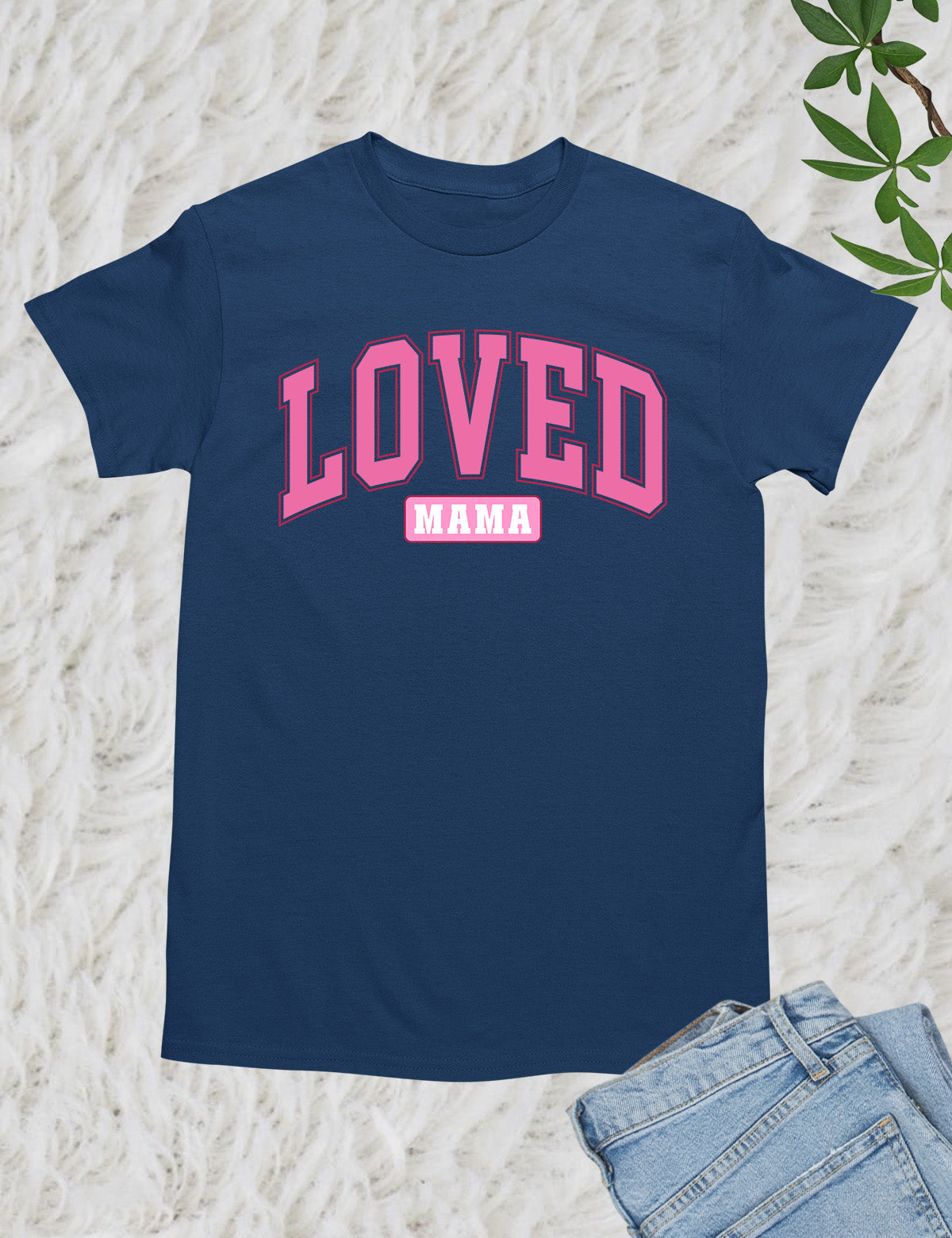 Loved Mama Bible Woman Tees