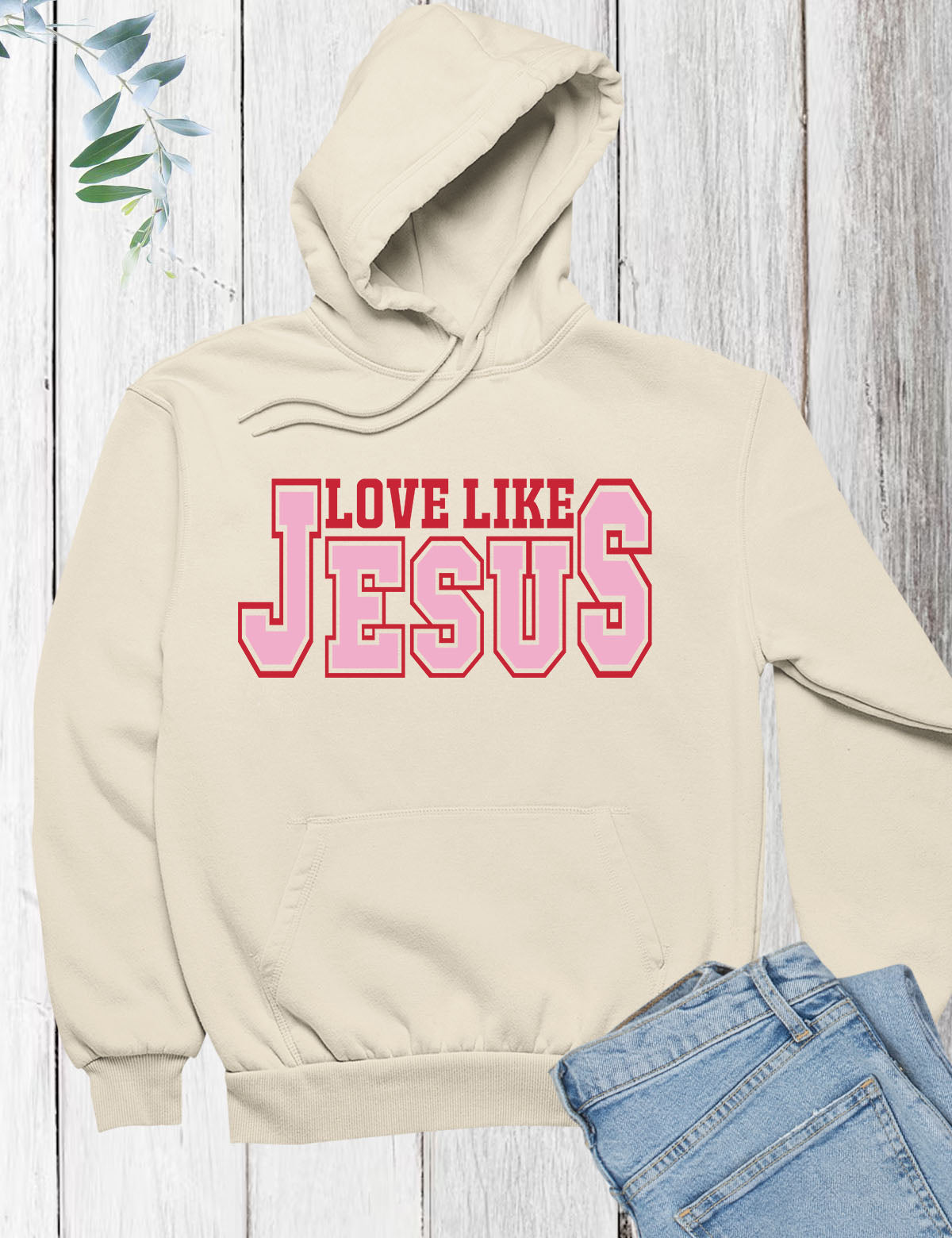 Love Like Jesus Hoodie Gift