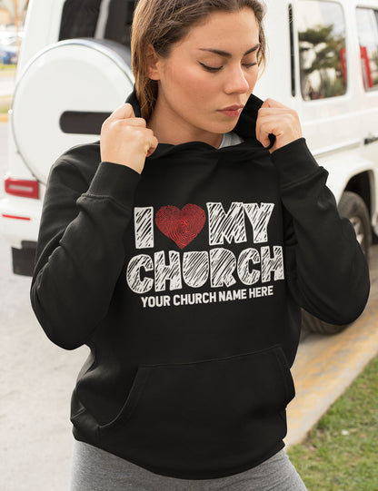 I Love My Church Custom Christian Hoodie