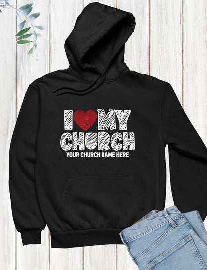 I Love My Church Custom Christian Hoodie