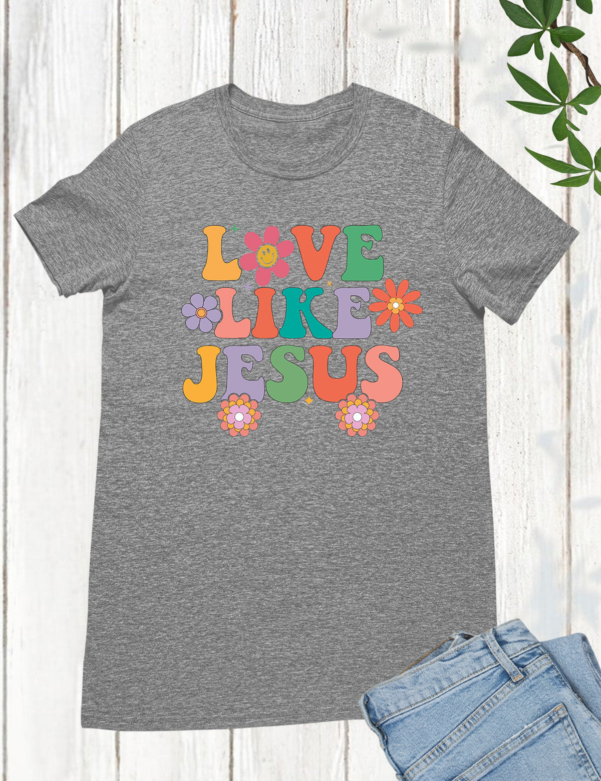 Love Like Jesus Shirt Dear Person Behind Me