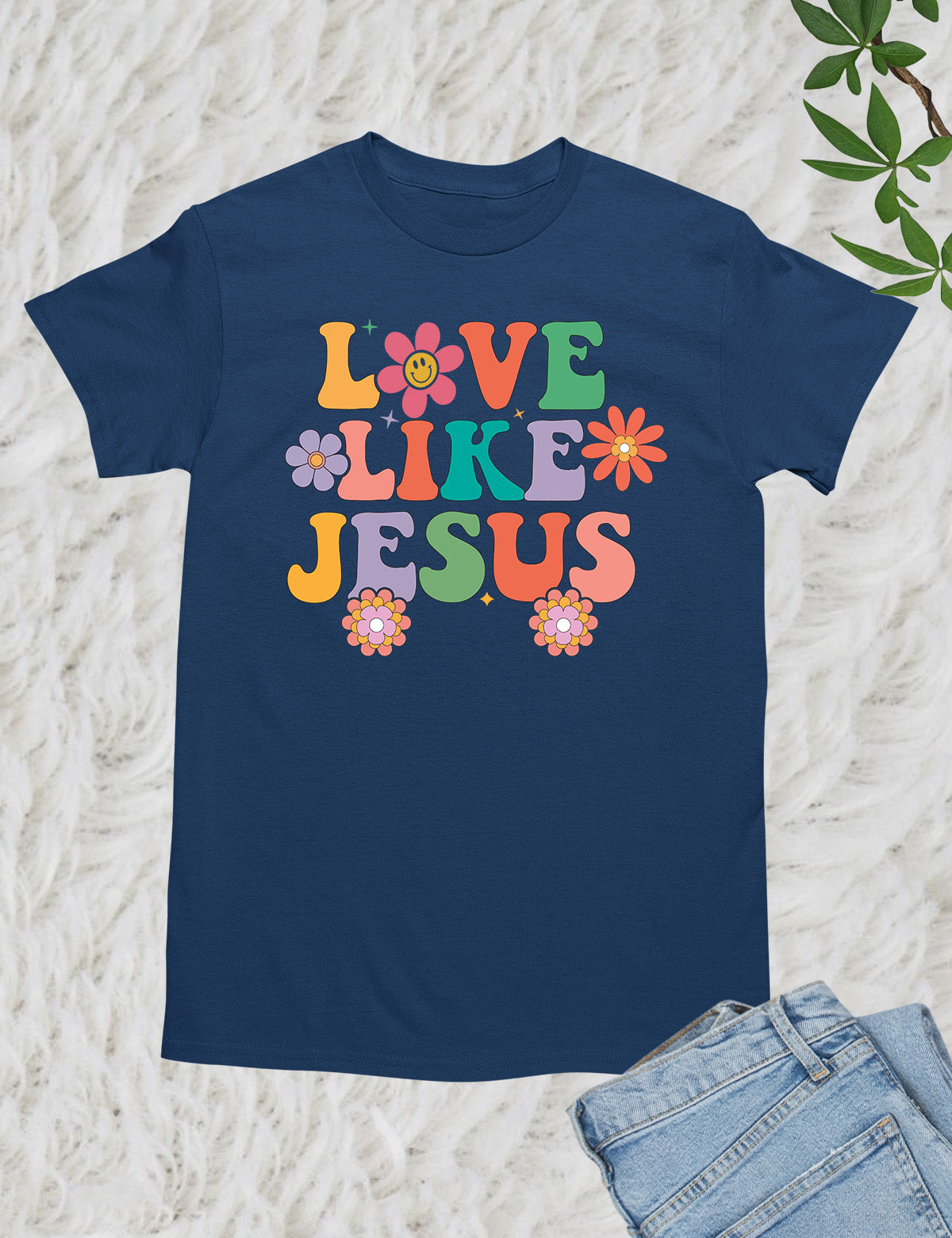 Love Like Jesus Shirt Dear Person Behind Me