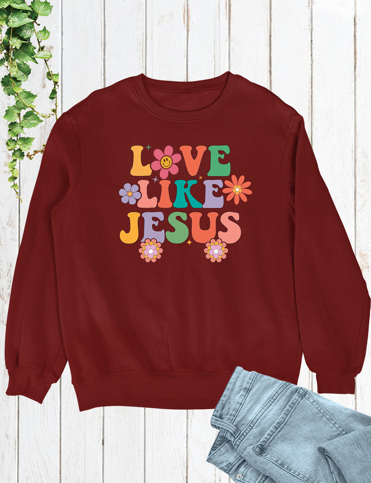 Love Like Jesus Sweatshirt Dear Person Behind Me