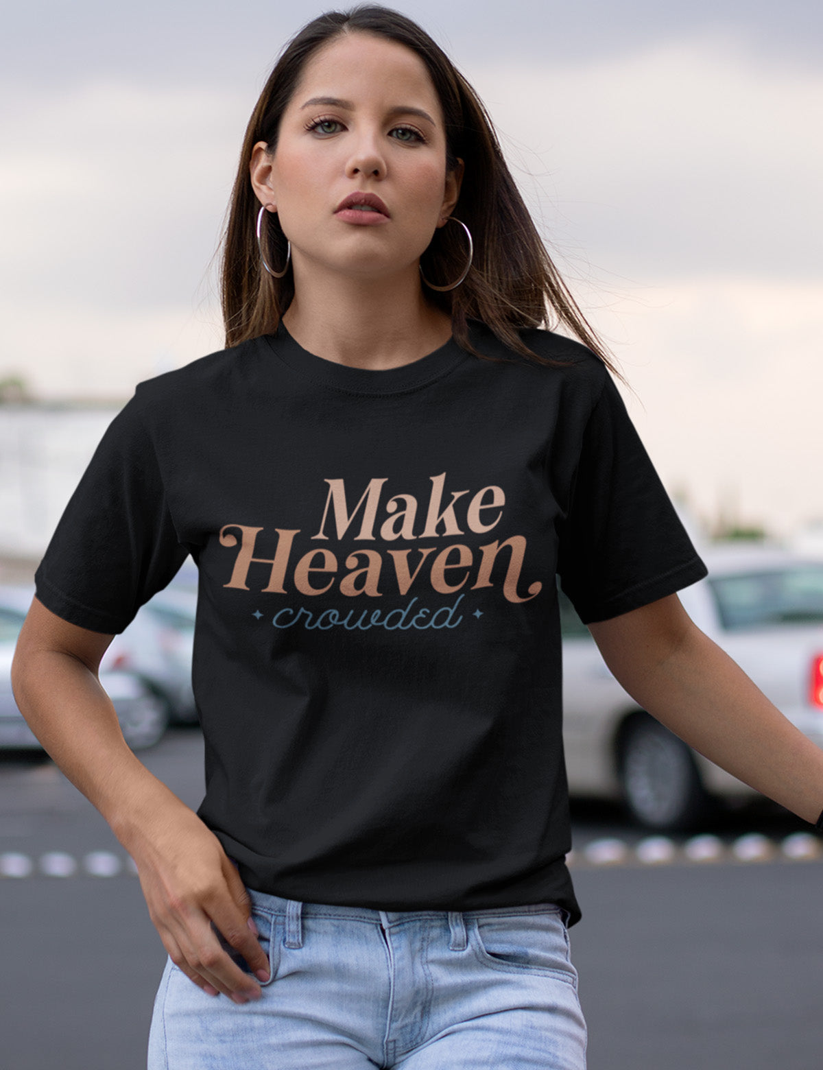 Make Heaven Crowded T Shirts