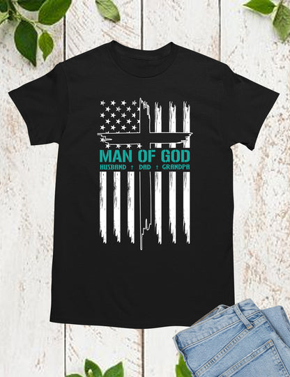 Man of God Husband Dad Grandpa Shirts