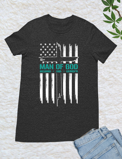 Man of God Husband Dad Grandpa Shirts