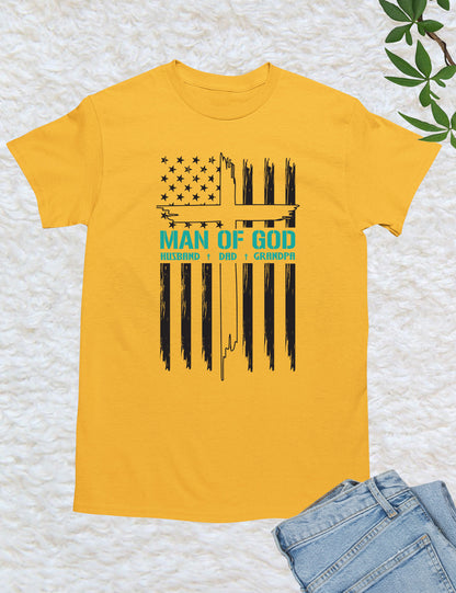 Man of God Husband Dad Grandpa Shirts