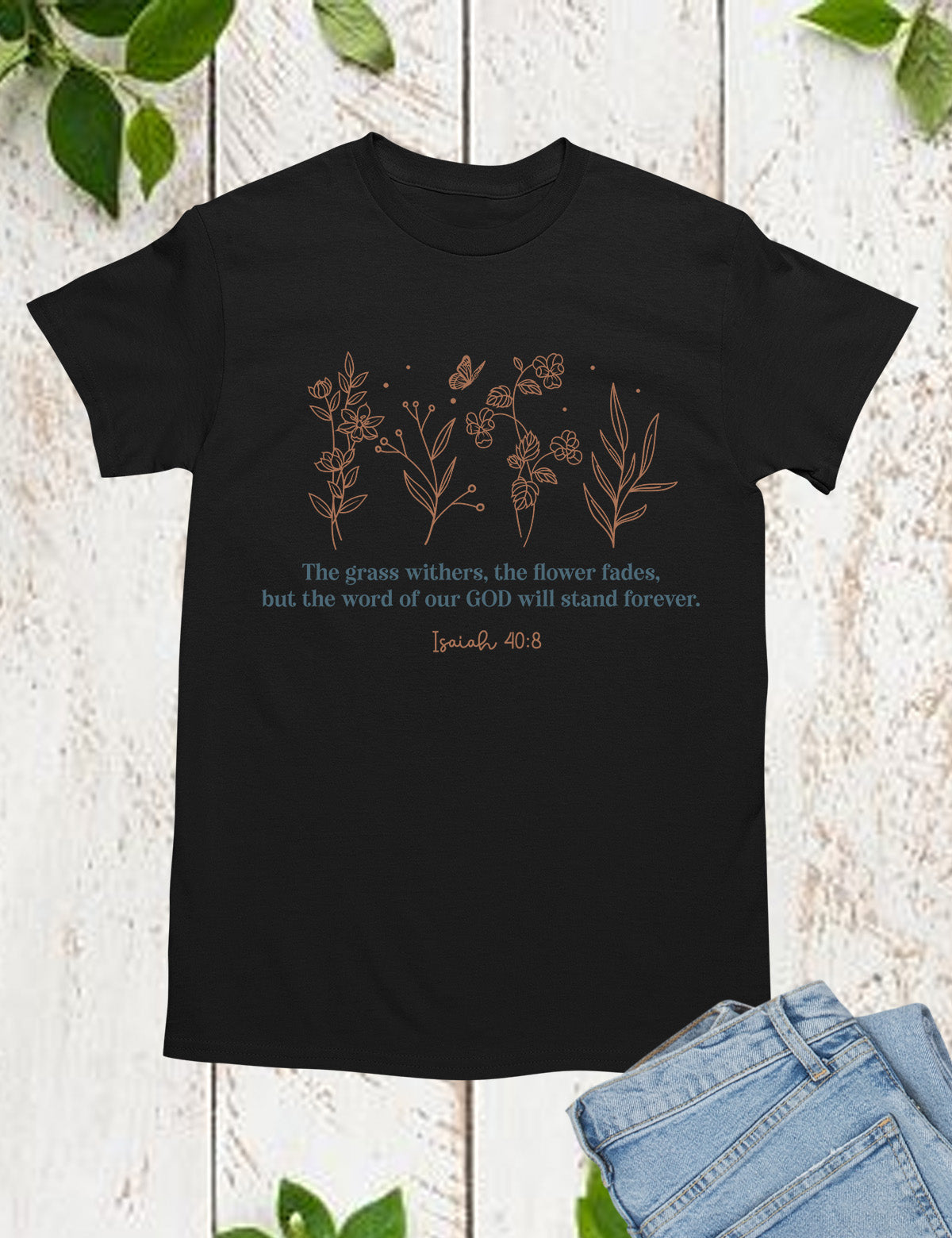 Isaiah 40:8 Wildflower T Shirt