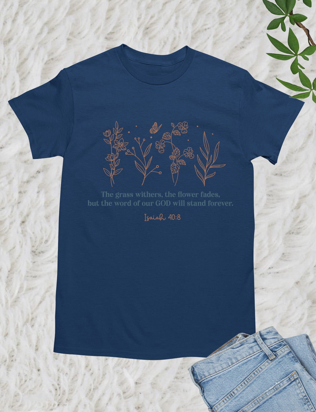 Isaiah 40:8 Wildflower T Shirt