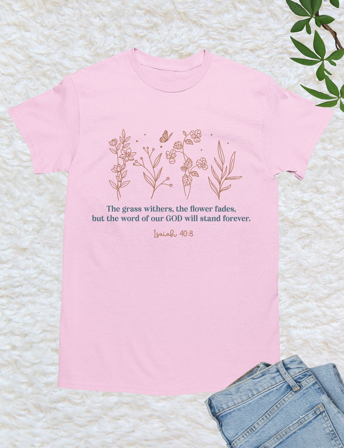 Isaiah 40:8 Wildflower T Shirt