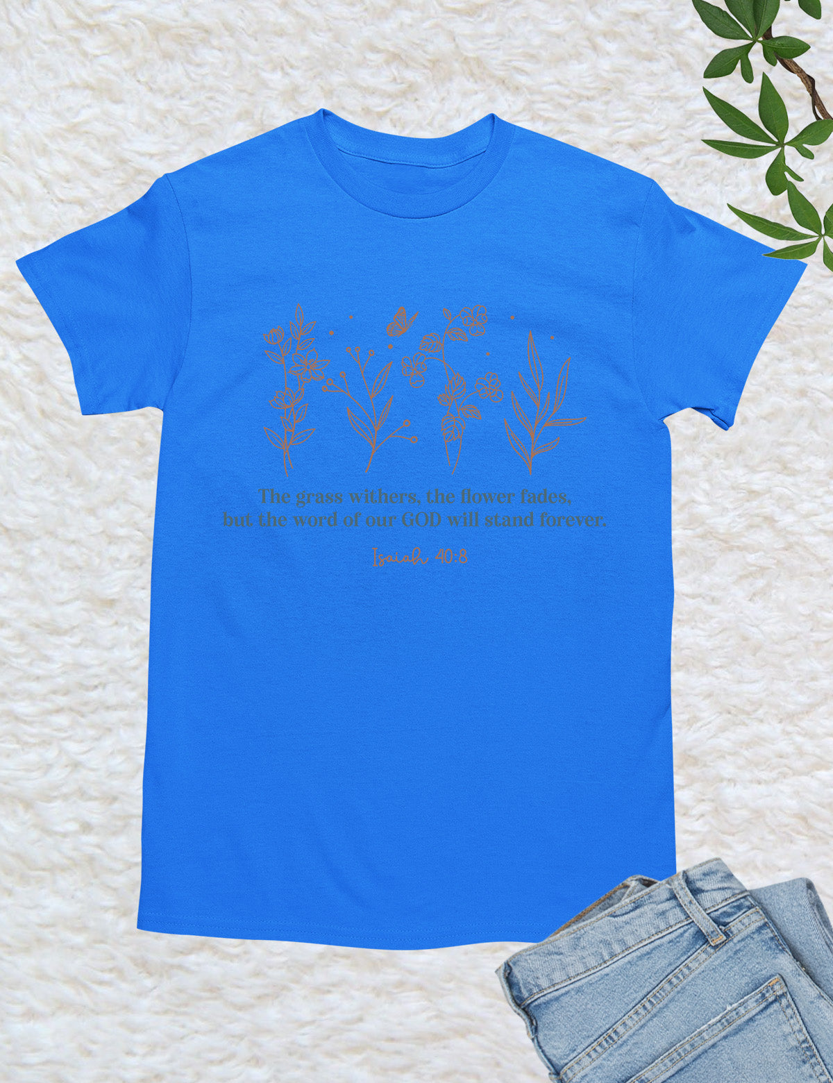 Isaiah 40:8 Wildflower T Shirt