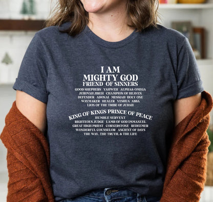 I Am Mighty God Friend Of Sinners Bible Motivational Christian T-Shirt