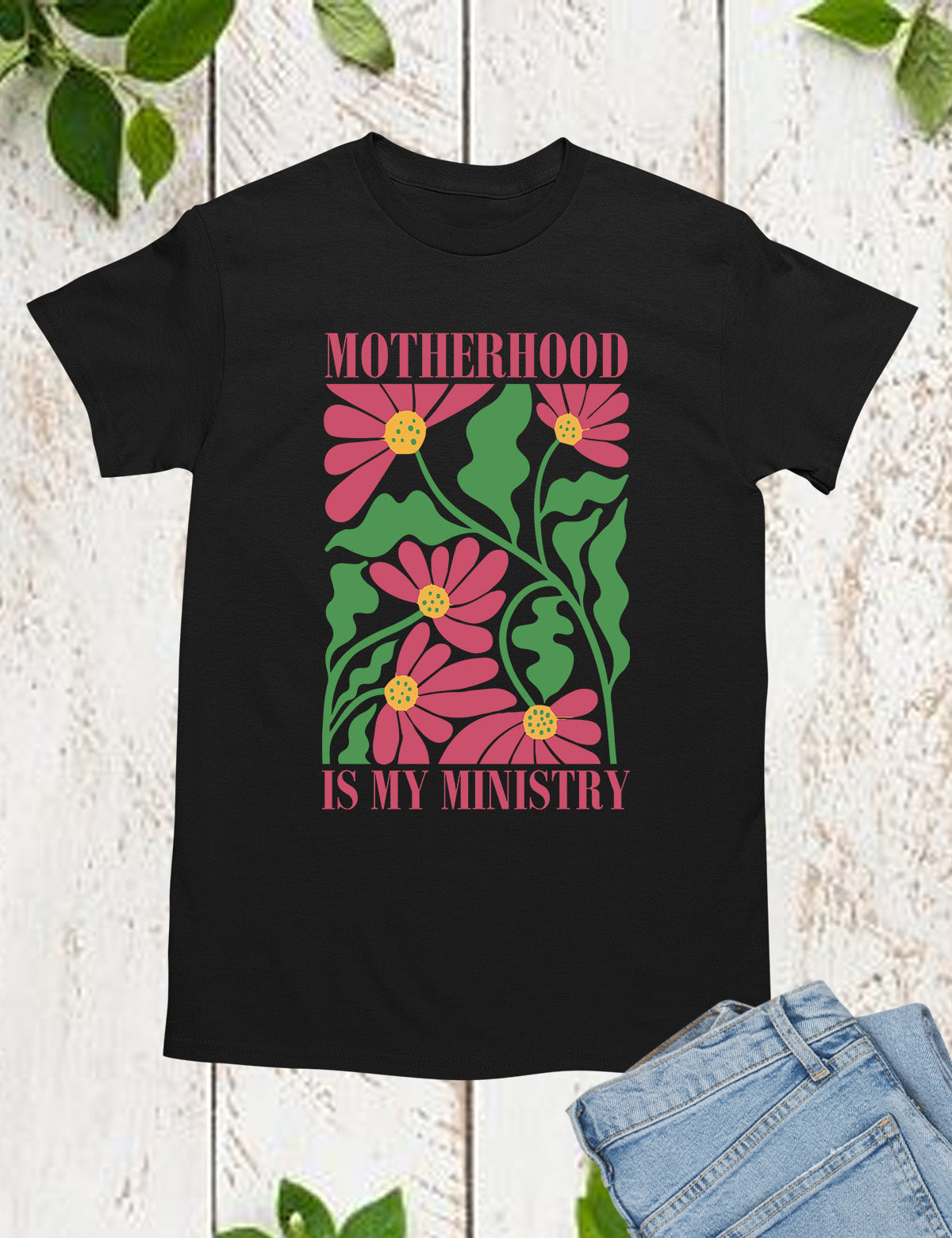Motherhood is My Ministry Shirts