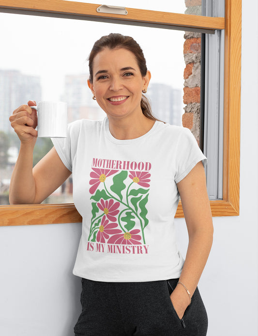 Motherhood is My Ministry Shirts