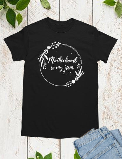 Motherhood is My Jam Shirt