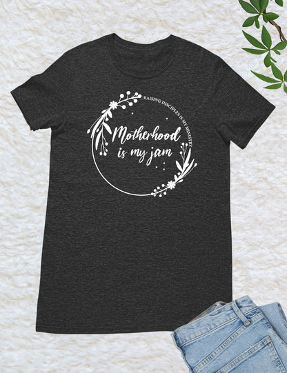 Motherhood is My Jam Shirt