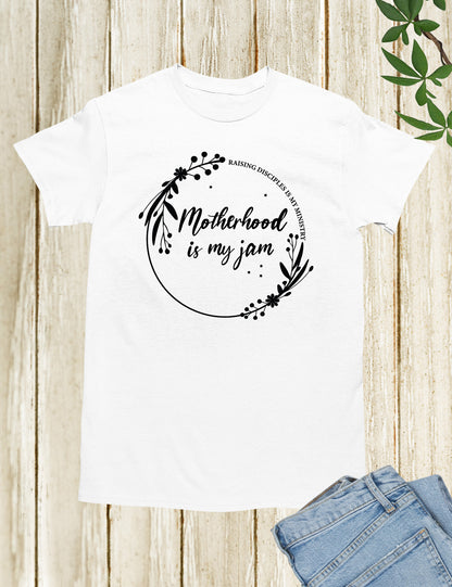 Motherhood is My Jam Shirt