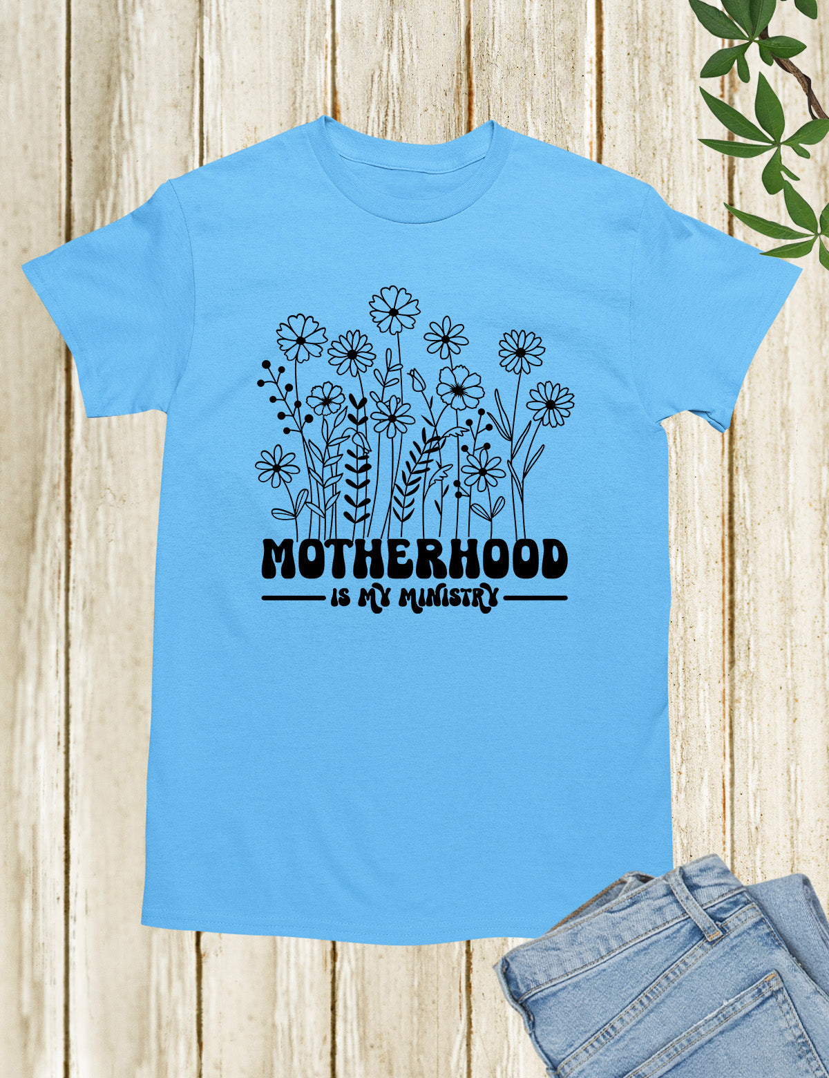 Motherhood is My Ministry Wildflower Shirts