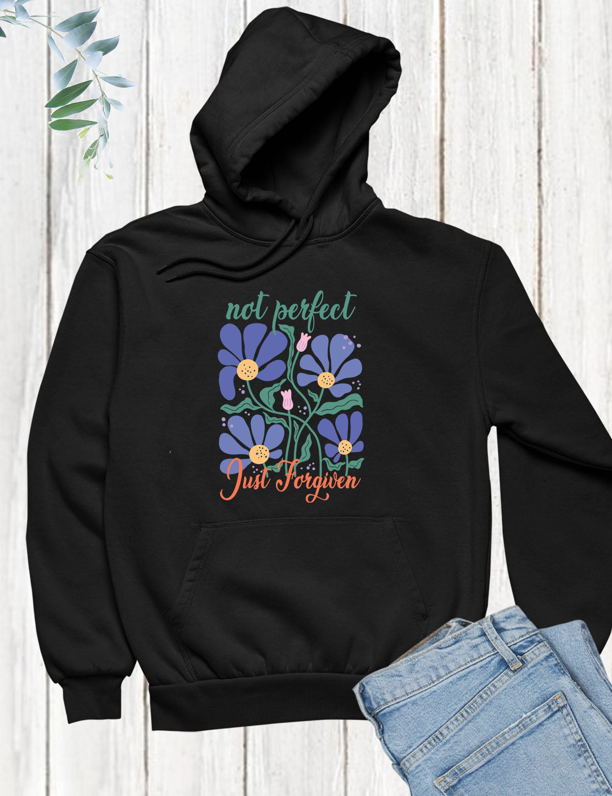 Not Perfect Just Forgiven Boho Flower Hoodie