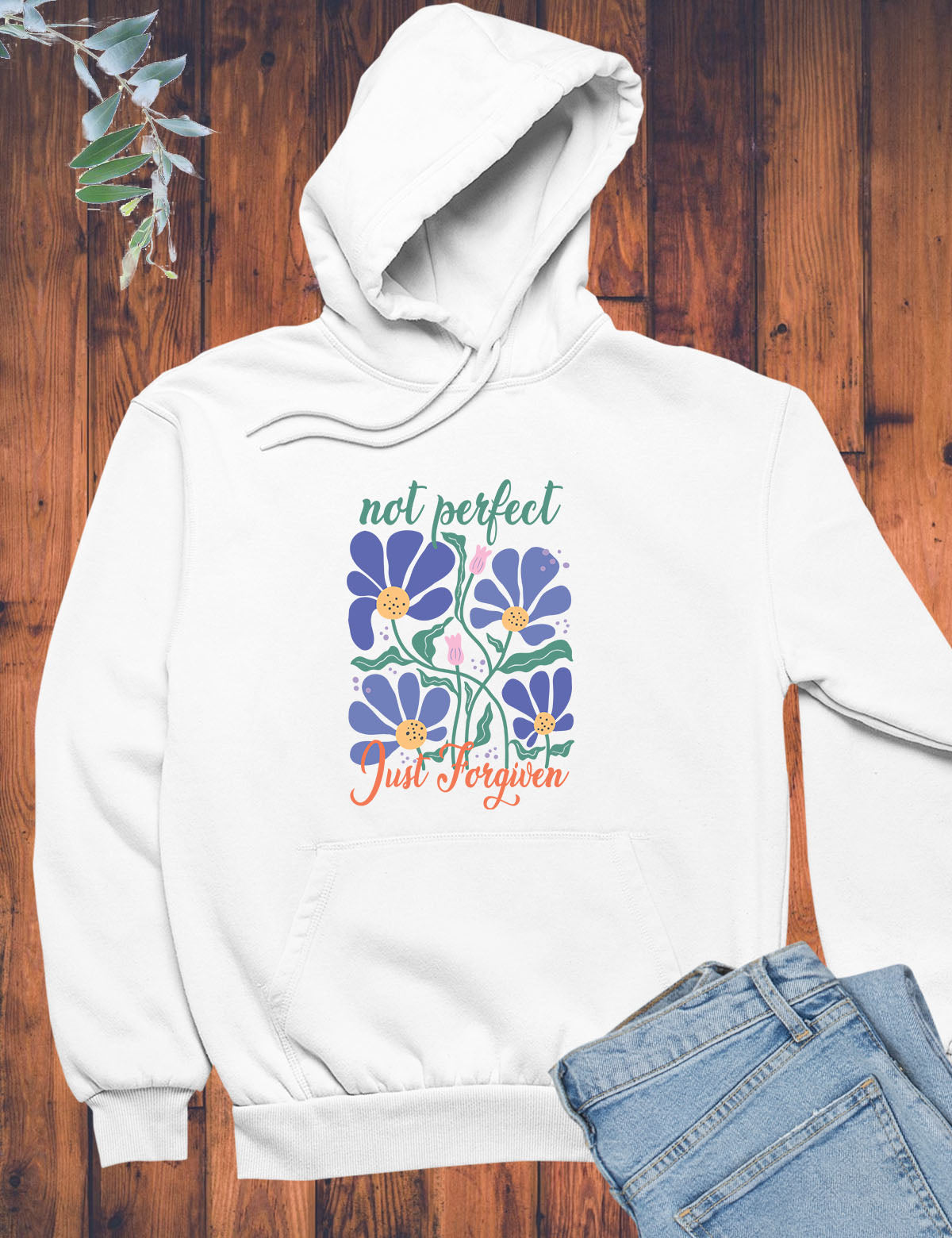 Not Perfect Just Forgiven Boho Flower Hoodie