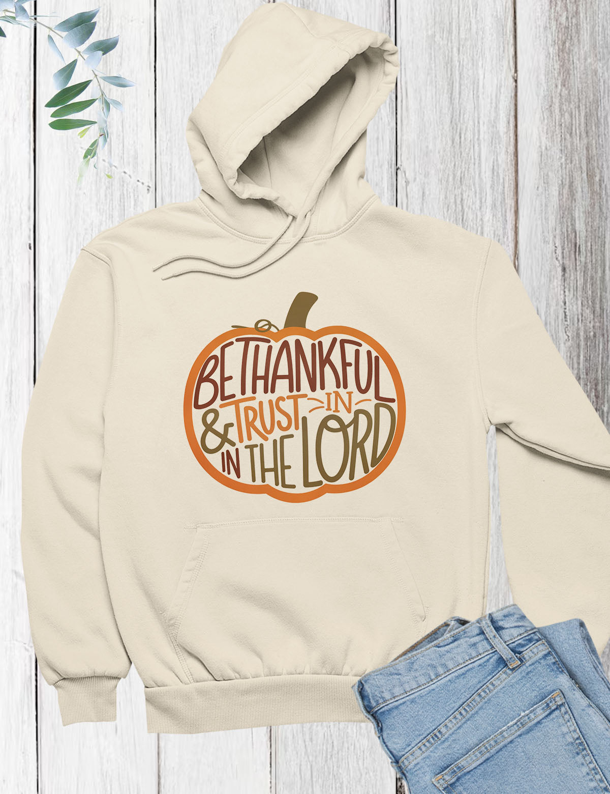 Be Thanksful Hoodie