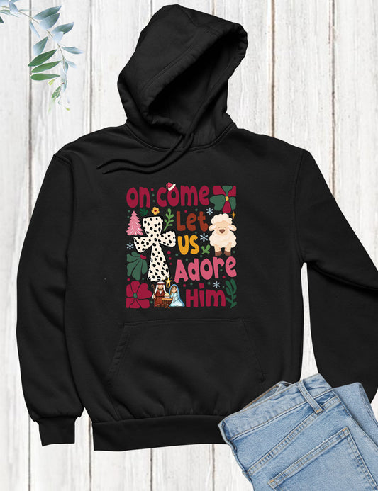 Let us Adore Him Christmas Hoodie