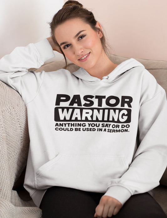 Pastor Warning Hoodie