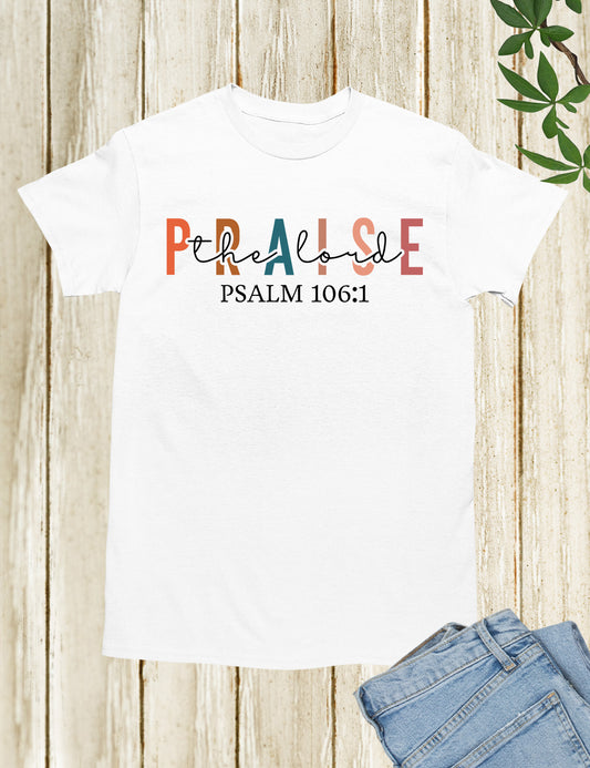 Praise To The Lord Almighty T Shirt